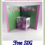 Baby Crib Popup Card Free Svg File Available At Pertaining To Free Svg Card Templates