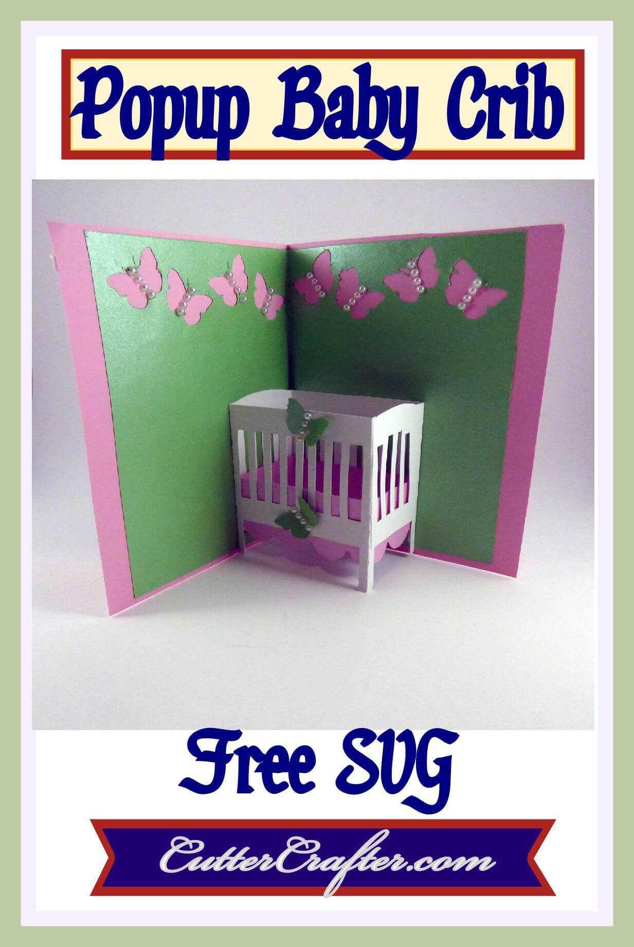 Baby Crib Popup Card Free Svg File Available At Pertaining To Free Svg Card Templates