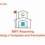 Birt Reporting: Creating A Template And Formatting Data Tutorial For Jama Inside Birt Report Templates