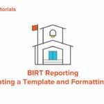 Birt Reporting: Creating A Template And Formatting Data Tutorial For Jama Inside Birt Report Templates