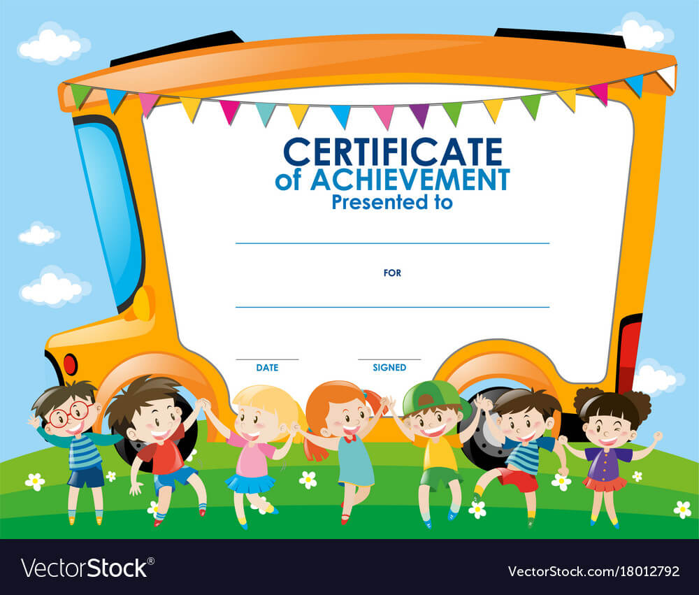 Certificate Template With Children And School Bus With Regard To Certificate Of Achievement Template For Kids
