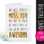 Coworker Leaving Card Printable Funny Colleague Retirement Card We Will  Miss You Job Promotion Moving House Emigrating Awesome With Regard To Sorry You Re Leaving Card Template