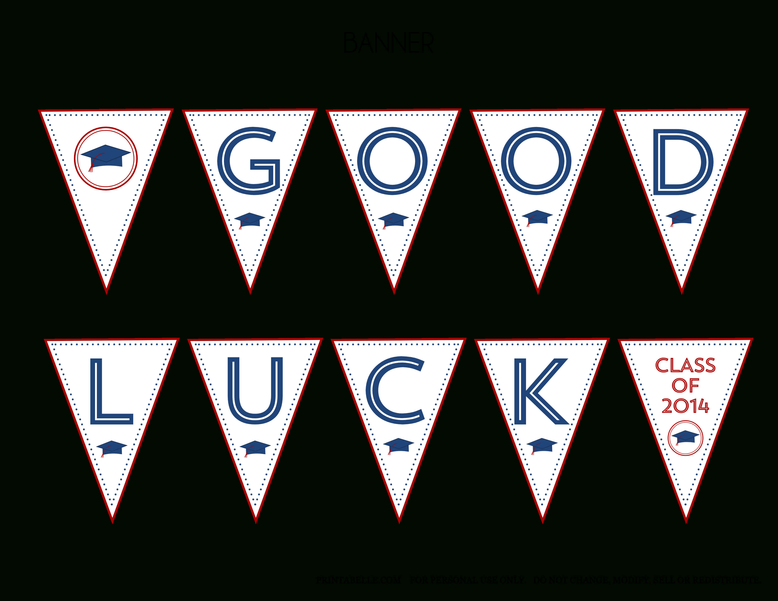 Free 2014 Graduation Party Printables From Printabelle With Regard To Good Luck Banner Template