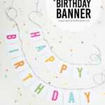 Free Printable Birthday Banners – The Girl Creative Throughout Diy Birthday Banner Template