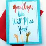 Good Bye! Will Miss You! | Student Teacher Relationship Throughout Sorry You Re Leaving Card Template