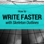 How I Use Skeleton Outlines To Write Faster – All Freelance Within Skeleton Book Report Template