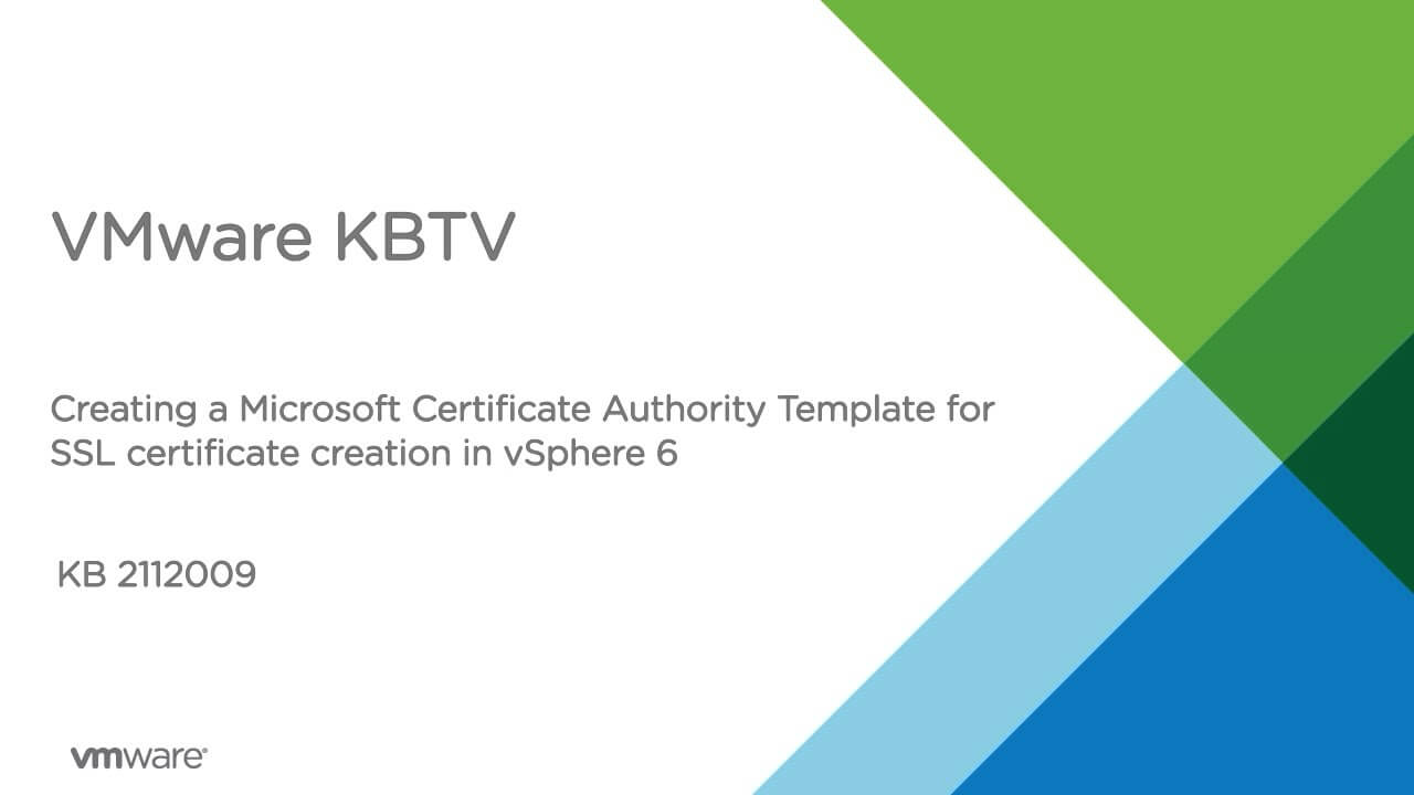 How To Create A Microsoft Certificate Authority Template For Ssl  Certificate Creation In Vsphere 6 Inside Certificate Authority Templates