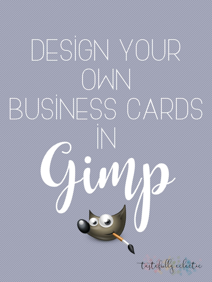 How To Design Your Own Business Cards In Gimp – Tastefully Intended For Gimp Business Card Template