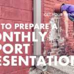 How To Prepare A Monthly Report Presentation With Regard To Monthly Report Template Ppt