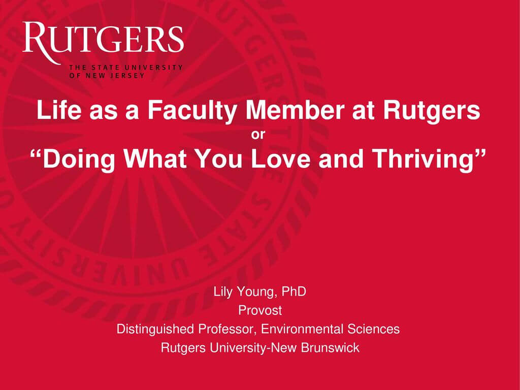 Life As A Faculty Member At Rutgers Or “Doing What You Love Throughout Rutgers Powerpoint Template