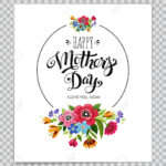Mothers Day Card Template With Floral Design On Transparent Background. Pertaining To Mothers Day Card Templates