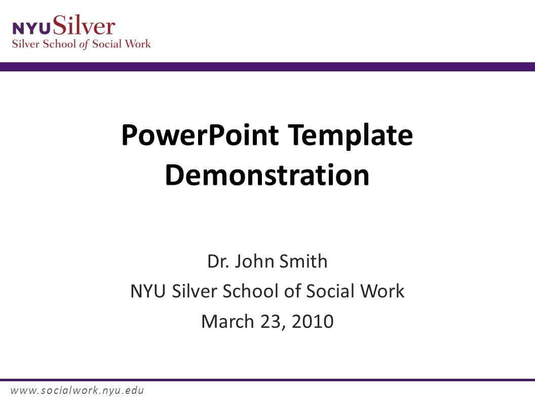 Powerpoint Template Demonstration Dr. John Smith Nyu Silver for Nyu Powerpoint Template