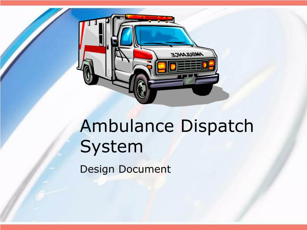 Ppt – Ambulance Dispatch System Powerpoint Presentation – Id Intended For Ambulance Powerpoint Template