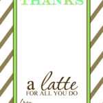 Thanks A Latte Free Printable Gift Card Holder Teacher Gift Intended For Thanks A Latte Card Template