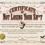 Your Certificate Of Not Losing Your Sh*t | Parentalaughs Pertaining To Free Funny Certificate Templates For Word